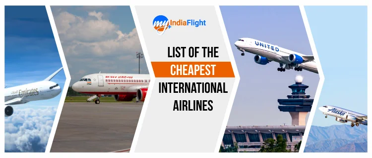List of the Cheapest International Airlines