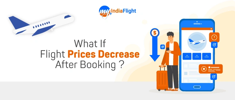 What If Flight Prices Decrease After Booking