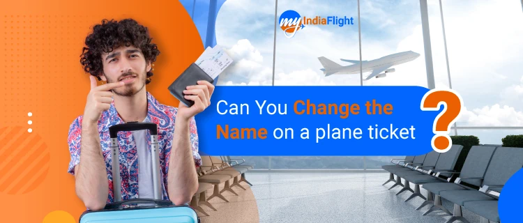 Change the name on a plane ticket