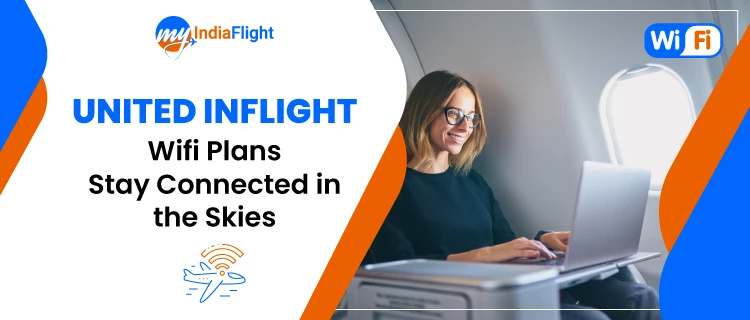 United Inflight Wifi Plans Stay Connected in the Skies